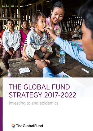 The Global Fund Strategy 2017-2022
